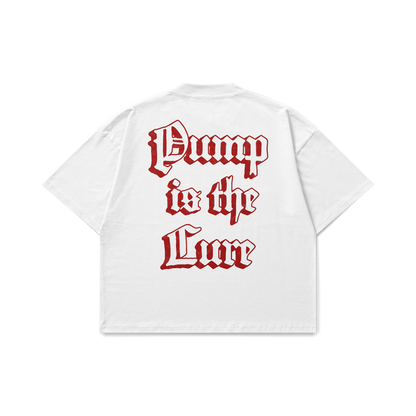 Pump Is The Cure White Oversized T-Shirt